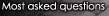 Most asked questions